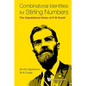 Combinatorial Identities for Stirling Numbers: The Unpublished Notes of H W Gould - Hardcover