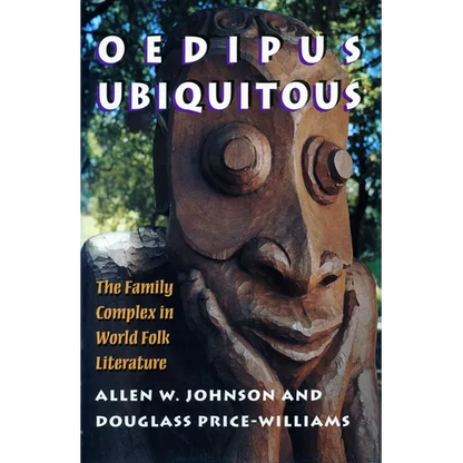 Oedipus Ubiquitous: The Family Complex in World Folk Literature - Paperback