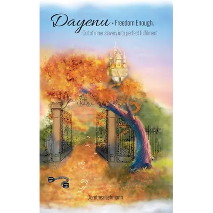 Dayenu - Freedom Enough: Out of inner slavery into perfect fulfilment - Paperback