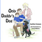 Only Daddy's Dog - Paperback