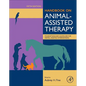 Handbook on Animal-Assisted Therapy: Foundations and Guidelines for Animal-Assisted Interventions - Hardcover