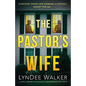 The Pastor's Wife: A totally gripping psychological thriller packed with twists - Paperback