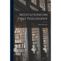 Meditations on First Philosophy - Paperback