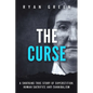 The Curse: A Shocking True Story of Superstition, Human Sacrifice and Cannibalism - Paperback