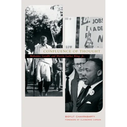 Confluence of Thought: Mahatma Gandhi and Martin Luther King, Jr. - Paperback