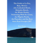 The Guide to La Paz, Baja, Mexico (the Cathedral Hotel, Balandra Beach, the Whale Sharks, Swimming With Sea Lions, the Pilgrim Pearls, the Pancakes an - Paperback