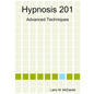 Hypnosis 201 - Paperback