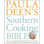 Paula Deen's Southern Cooking Bible: The New Classic Guide to Delicious Dishes with More Than 300 Recipes - Hardcover