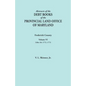 Abstracts of the Debt Books of the Provincial Land Office of Maryland. Frederick County, Volume VI: Liber 26: 1772, 1773 - Paperback