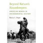 Beyond Nature's Housekeepers: American Women in Environmental History - Paperback