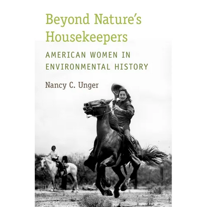 Beyond Nature's Housekeepers: American Women in Environmental History - Paperback