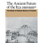 The Ancient Future of the Itza: The Book of Chilam Balam of Tizimin - Paperback