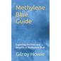 Methylene Blue Guide: Exploring the Uses and Benefits of Methylene Blue - Paperback