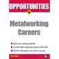 Opportunities in Metalworking - Paperback