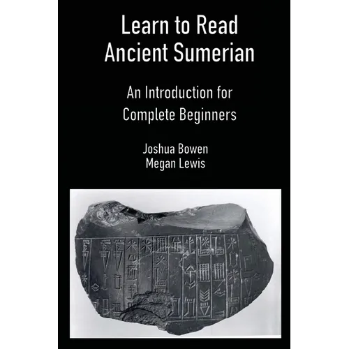 Learn to Read Ancient Sumerian - Paperback