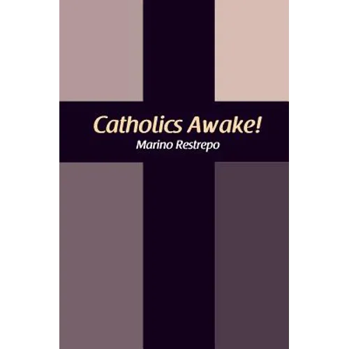 Catholics Awake! - Paperback