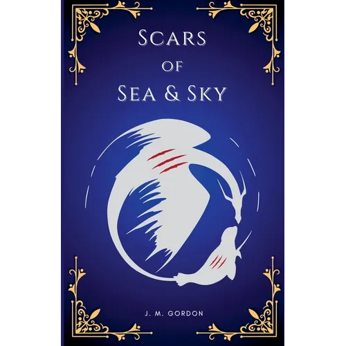 Scars of Sea & Sky - Paperback