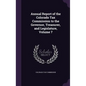 Annual Report of the Colorado Tax Commission to the Governor, Treasurer, and Legislature, Volume 7 - Hardcover