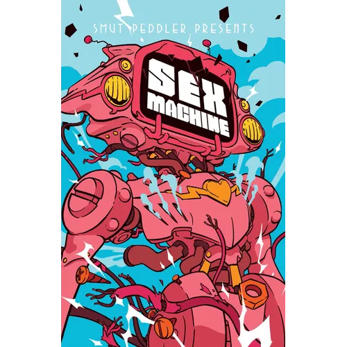 Smut Peddler Presents: Sex Machine - Paperback