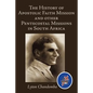 The History of Apostolic Faith Mission and Other Pentecostal Missions in South Africa - Paperback