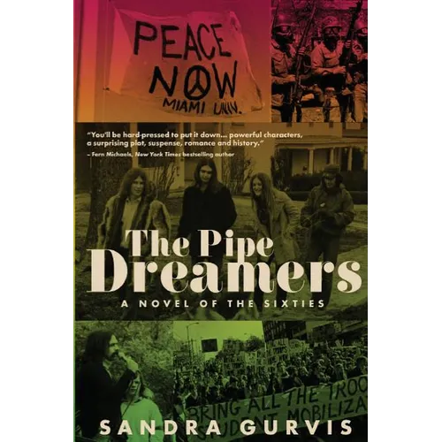 The Pipe Dreamers: A Novel of the Sixties - Paperback