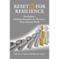 Reset for Resilience: Developing a Resilient Enterprise to Thrive in a Never Normal World - Paperback