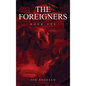 The Foreigners: Book One - Hardcover