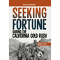 Seeking Fortune During the California Gold Rush: A History Seeking Adventure - Hardcover