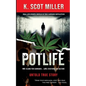 Pot Life - Paperback