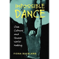 Impossible Dance: Club Culture and Queer World-Making - Paperback