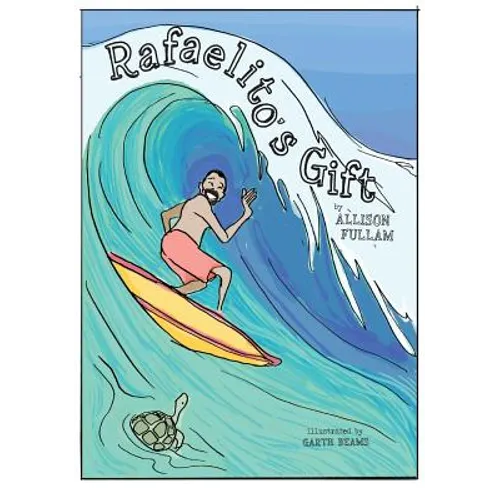 Rafaelito's Gift - Hardcover