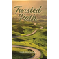 Twisted Path - Hardcover