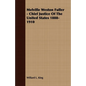 Melville Weston Fuller - Chief Justice Of The United States 1888-1910 - Paperback