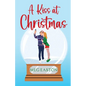 A Kiss at Christmas: A Sweet Beach Romance - Paperback