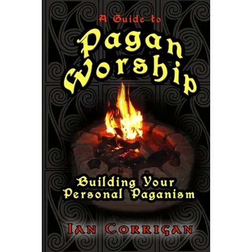A Guide To Pagan Worship - Paperback