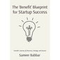 The 'Benefit' Blueprint for Startup Success - Paperback