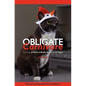 Obligate Carnivore: Cats, Dogs & What It Really Means to Be Vegan 2nd Edition - Paperback