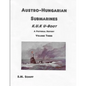 Austro-Hungarian Submarines K.u.K UBoot A Pictorial History Volume Three - Paperback