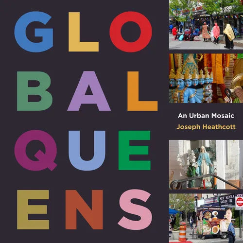 Global Queens: An Urban Mosaic - Hardcover
