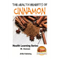 Health Benefits of Cinnamon - Paperback