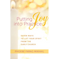 Putting Joy Into Practice: Seven Ways to Lift Your Spirit from the Early Church - Paperback
