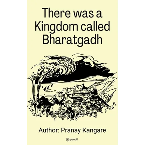 There was a kingdom Call Bharatgadh - Paperback