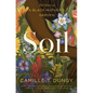 Soil: The Story of a Black Mother's Garden - Hardcover