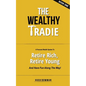 The Wealthy Tradie - Paperback