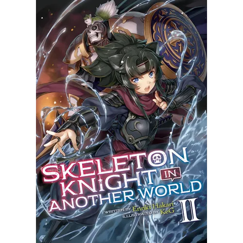 Skeleton Knight in Another World (Light Novel) Vol. 2 - Paperback