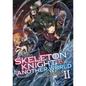 Skeleton Knight in Another World (Light Novel) Vol. 2 - Paperback