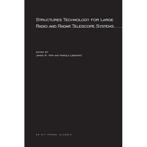 Structures Technology for Large Radio and Radar Telescope Systems - Paperback