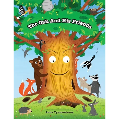 The Oak And His Friends - Paperback