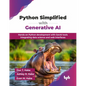 Python Simplified with Generative AI: Hands-on Python development with GenAI tools integrating data science and web interfaces (English Edition) - Paperback