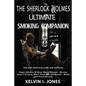 The Sherlock Holmes Ultimate Smoking Companion - Paperback